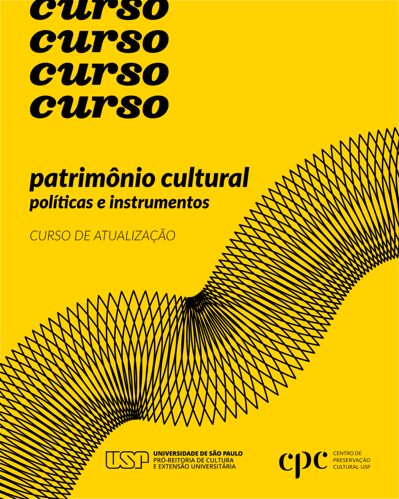CURSO DE ATUALIZAÇÃO
Patrimônio cultural: políticas e instrumentos